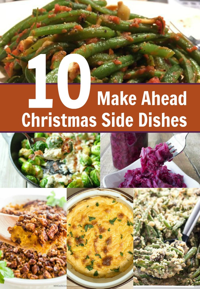 Christmas Dinner Side Dishes Make Ahead
 10 Make Ahead Christmas Side Dish Recipes My Four and