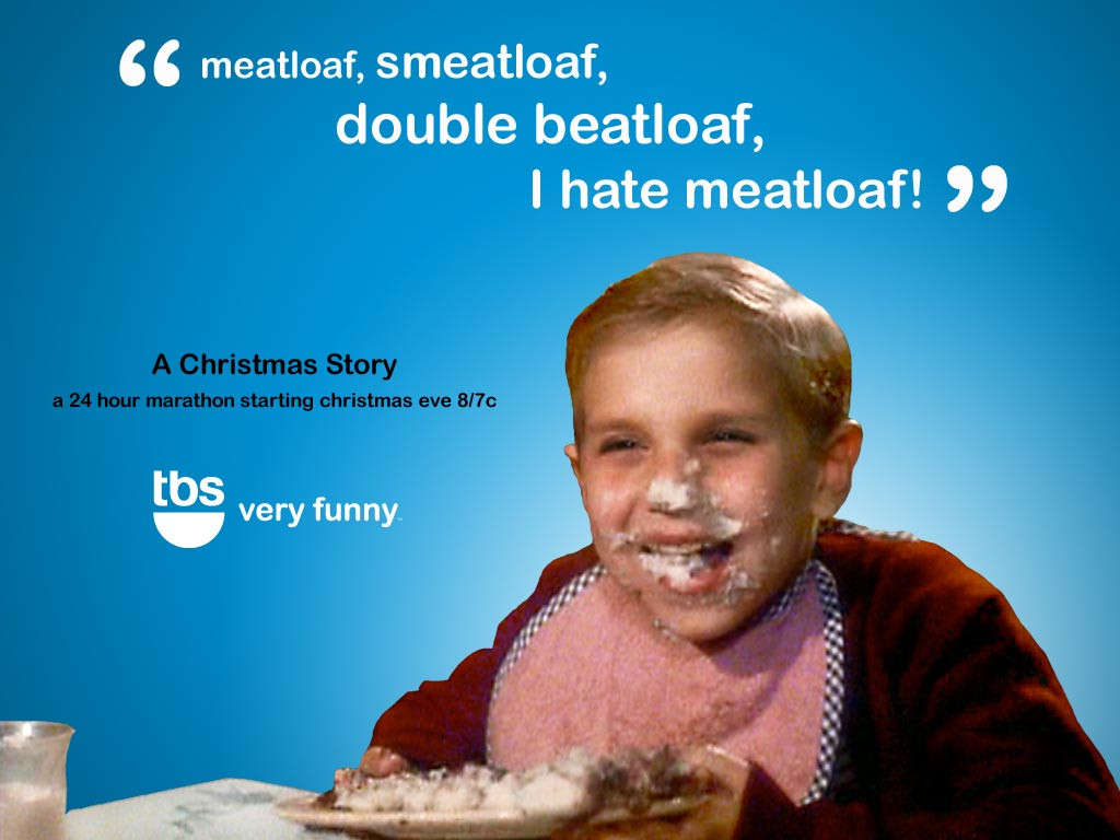 Christmas Story Meatloaf
 The Ires March Helping You Hate