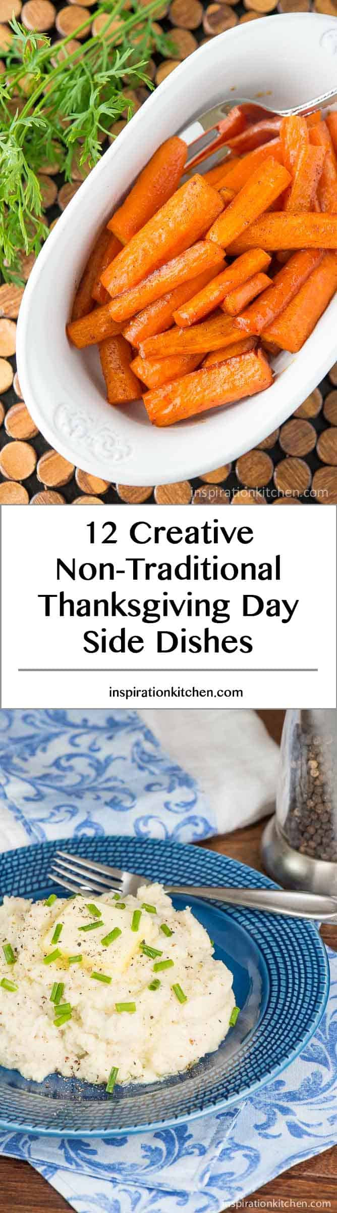 Creative Thanksgiving Side Dishes
 12 Creative Non Traditional Thanksgiving Day Side Dishes