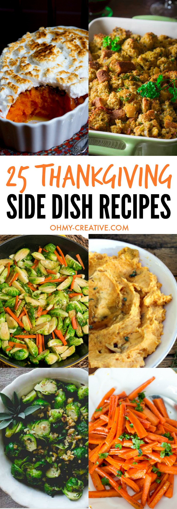 Creative Thanksgiving Side Dishes
 25 Thanksgiving Side Dishes Oh My Creative