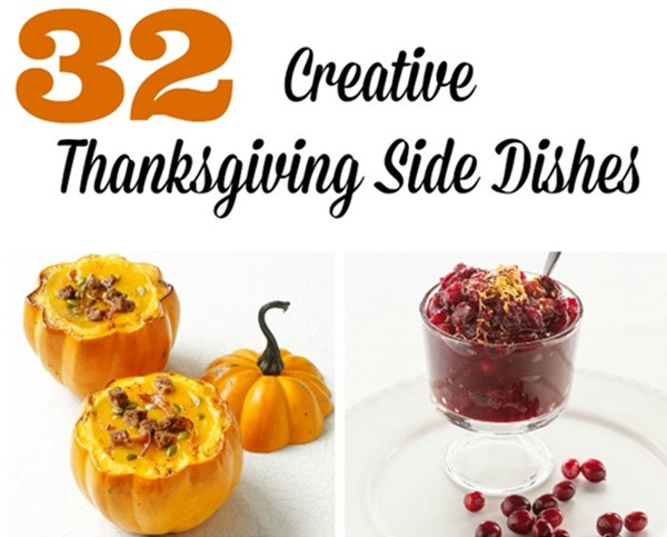 Creative Thanksgiving Side Dishes
 Pin This 32 Creative Thanksgiving Side Dishes