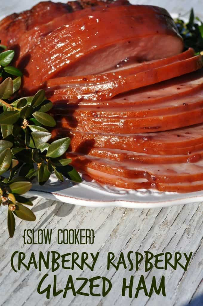 Crockpot Christmas Dinners
 Slow Cooker Cranberry Raspberry Glazed Ham The Seasoned Mom