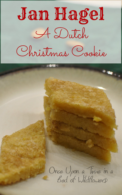 Dutch Christmas Cookies
 Jan Hagel A Dutch Christmas Cookie – ce Upon a Time in