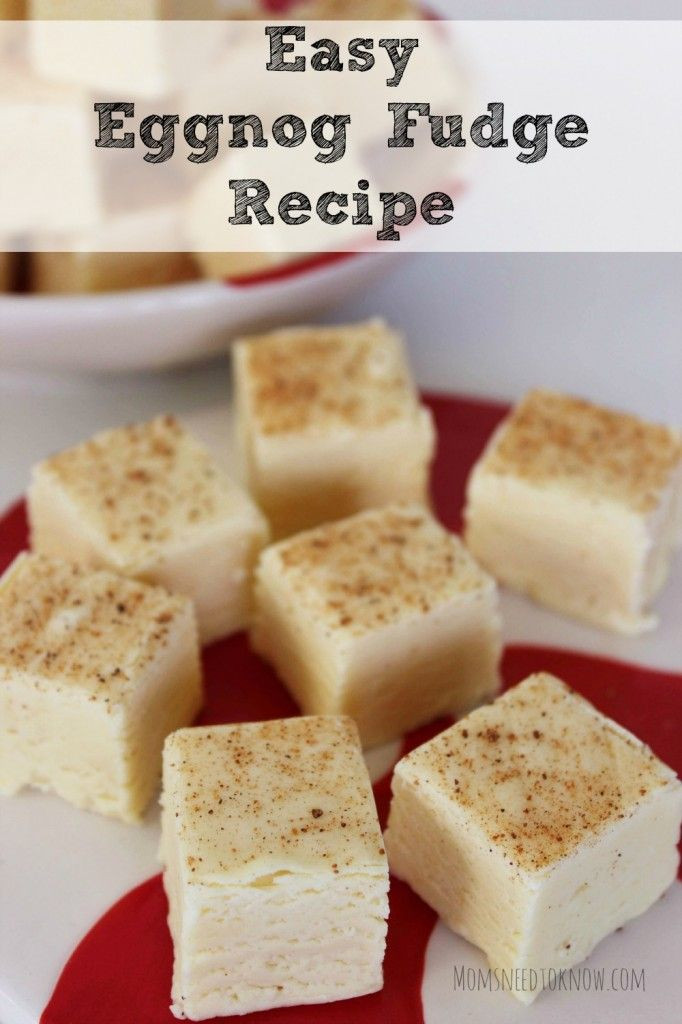 Easy Christmas Fudge Recipe
 17 Best ideas about Eggnog Fudge on Pinterest