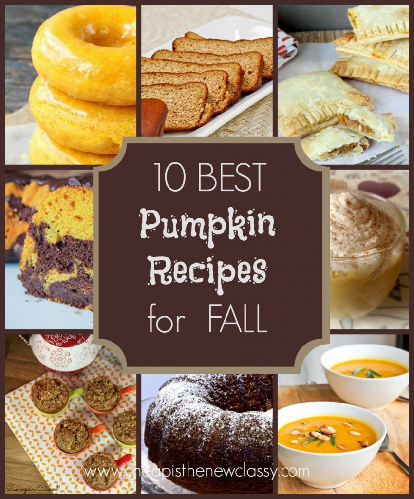 Fall Pumpkin Recipes
 10 The Best Fall Pumpkin Recipes