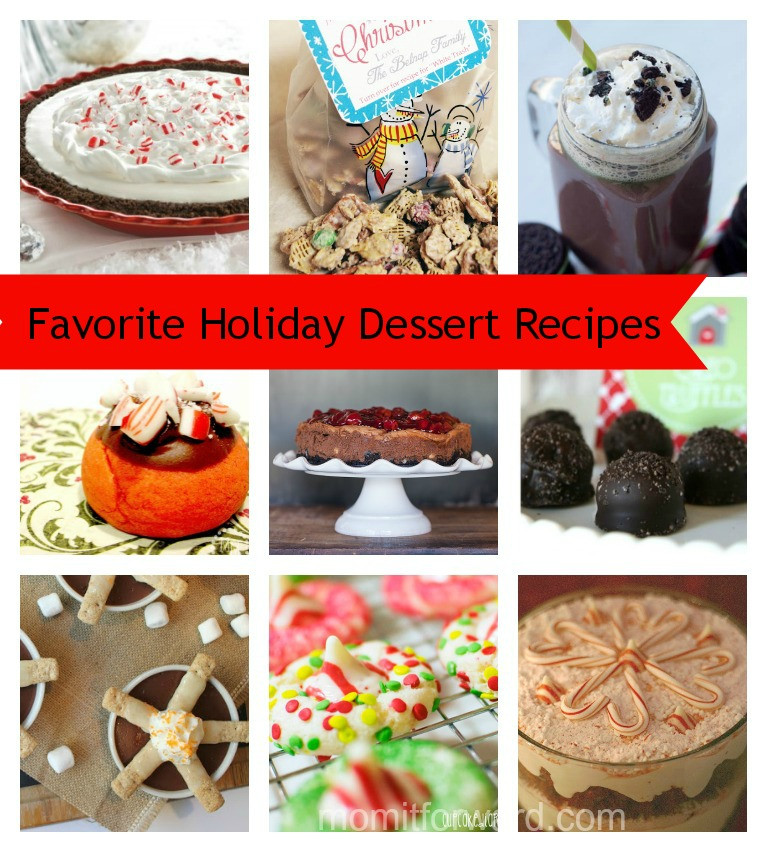 Favorite Christmas Desserts
 Round Up Favorite Holiday Dessert Recipes Mom it Forward