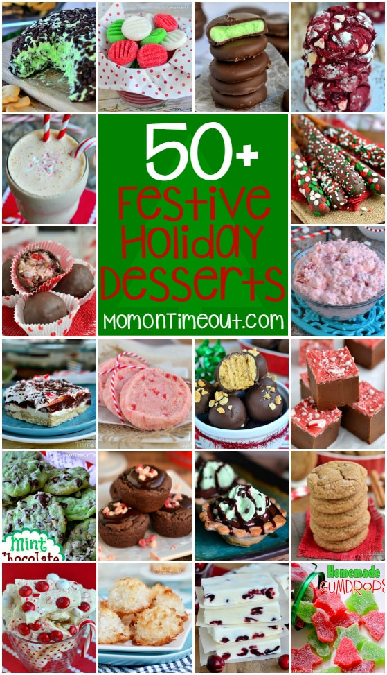 Festive Christmas Desserts
 More than 50 Festive Holiday Desserts Mom Timeout