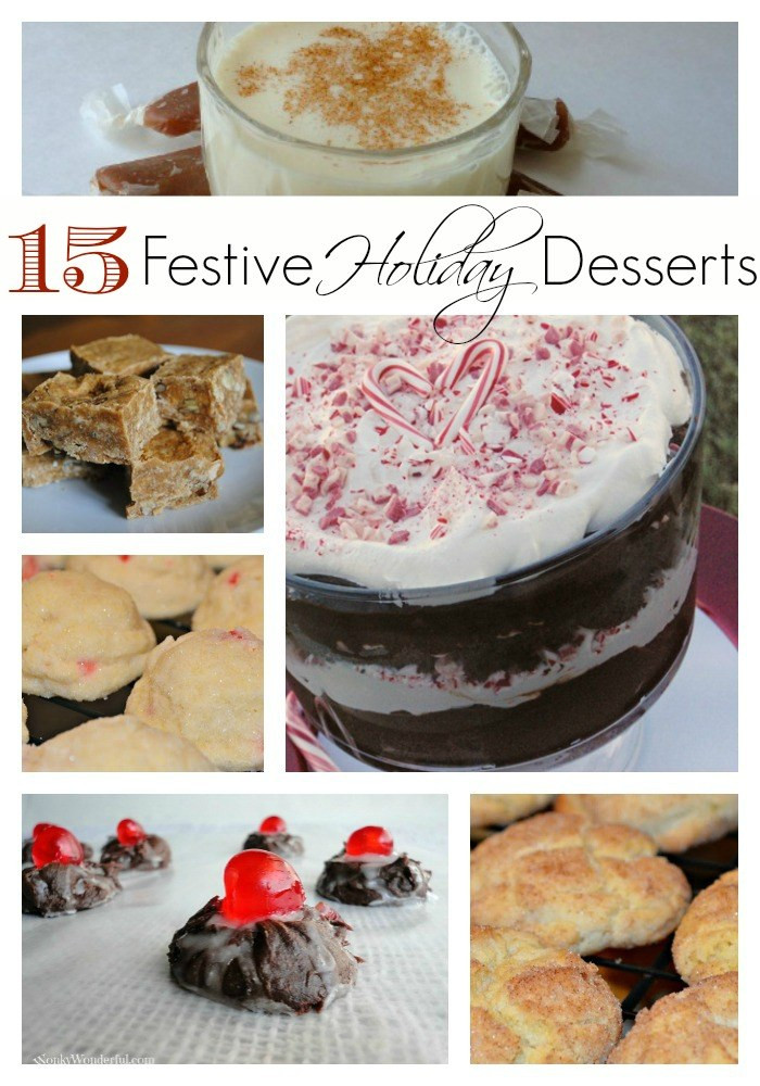 Festive Christmas Desserts
 15 Festive Holiday Dessert Recipes