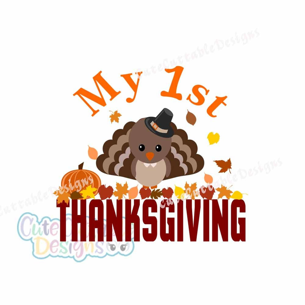 First Thanksgiving Turkey
 1st Thanksgiving Turkey SVG My First Thanksgiving Pumpkin