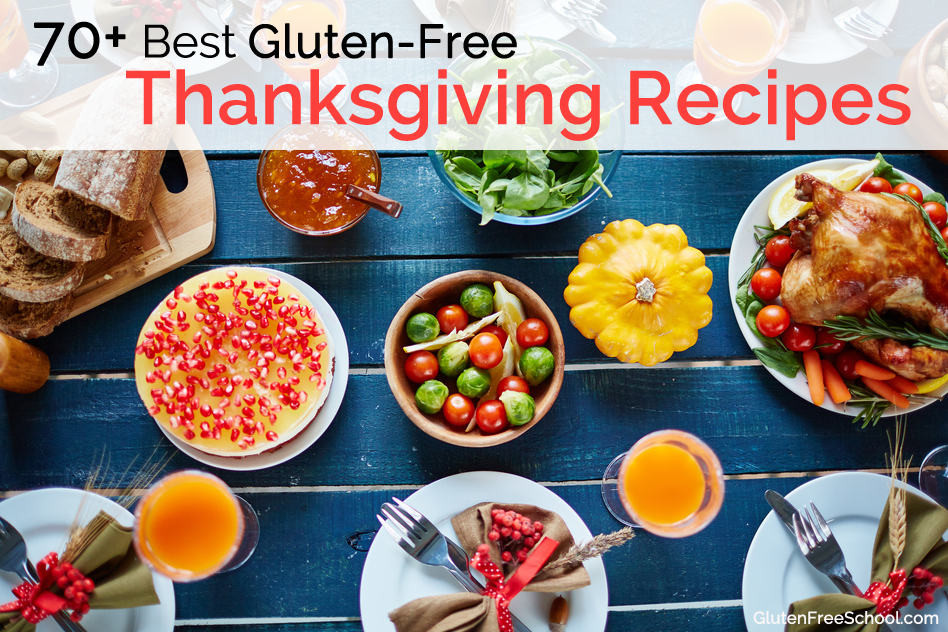 Gluten Free Thanksgiving Dishes
 Best Gluten Free Thanksgiving Recipes and Meal Ideas