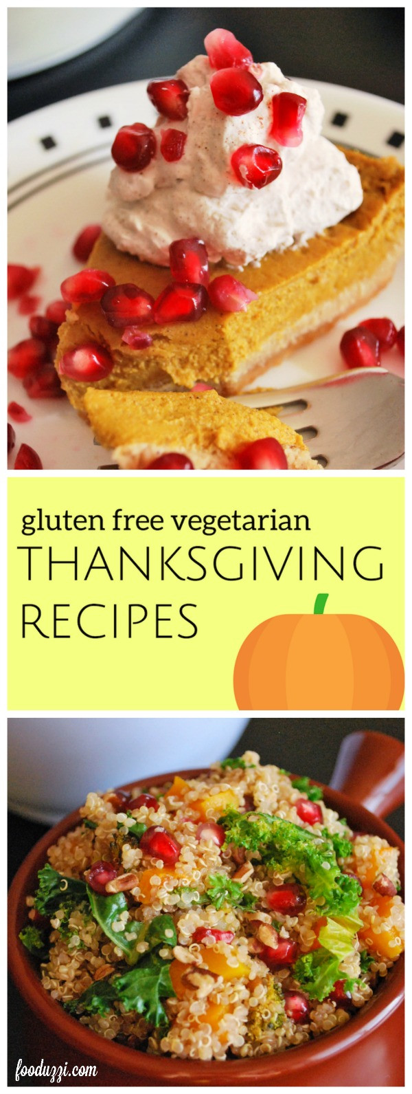 Gluten Free Thanksgiving Dishes
 Gluten Free Ve arian Thanksgiving Recipes Fooduzzi