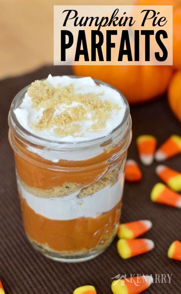 Good Fall Desserts
 Pumpkin Pie Parfaits