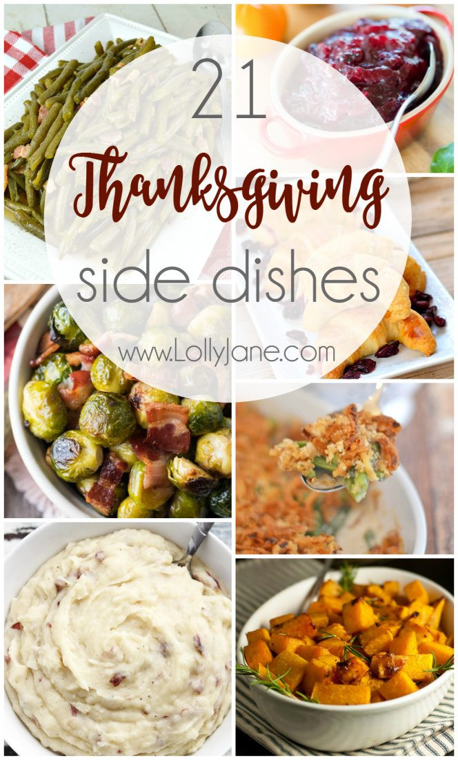 Good Thanksgiving Side Dishes
 21 Thanksgiving Side Dishes Lolly Jane