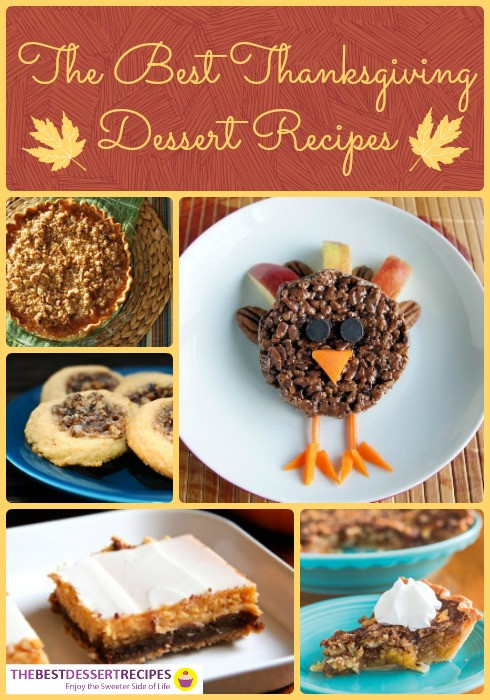 Great Thanksgiving Desserts
 Festive Holiday Desserts 111 Thanksgiving Dessert Recipes