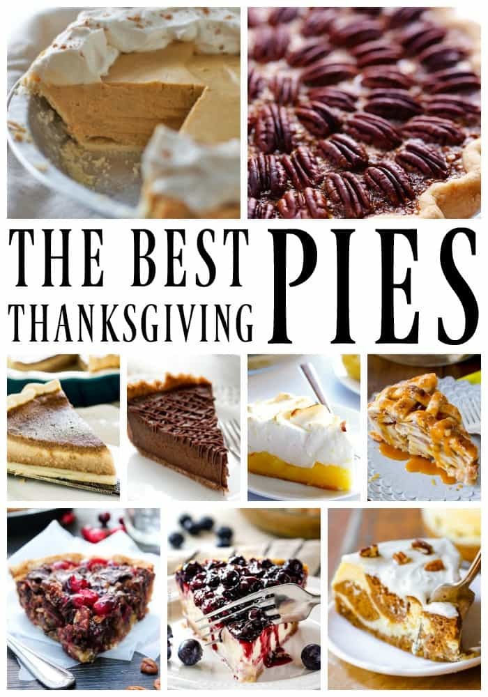 Great Thanksgiving Desserts
 25 of the Best Thanksgiving Pies A Dash of Sanity