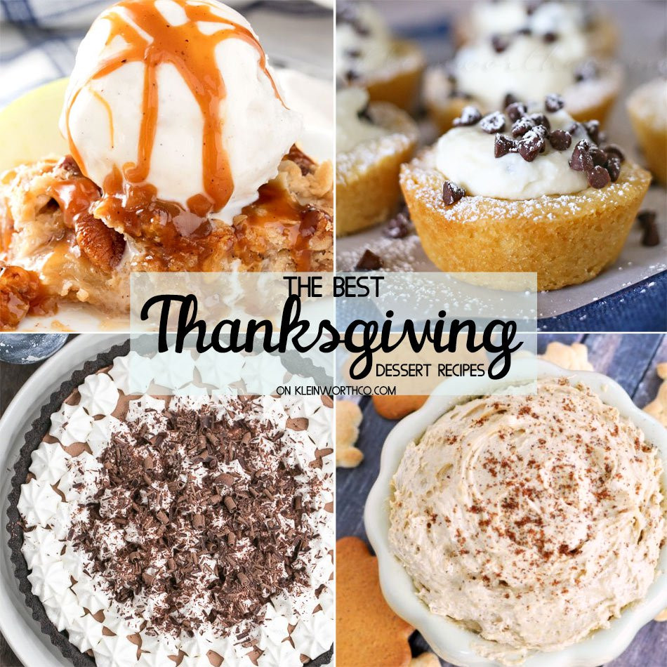 Great Thanksgiving Desserts
 Best Thanksgiving Dessert Recipes Kleinworth & Co