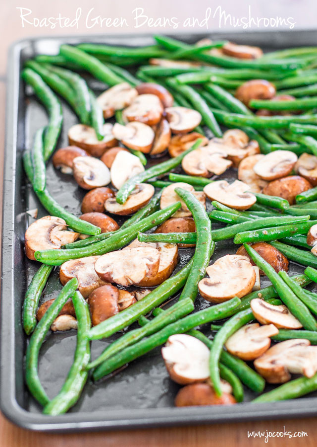 Green Bean Thanksgiving Side Dishes
 Roasted Green Beans and Mushrooms Jo Cooks
