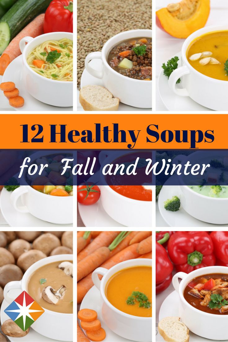Healthy Fall Soups
 12 Healthy Soup Recipes for Fall and Winter