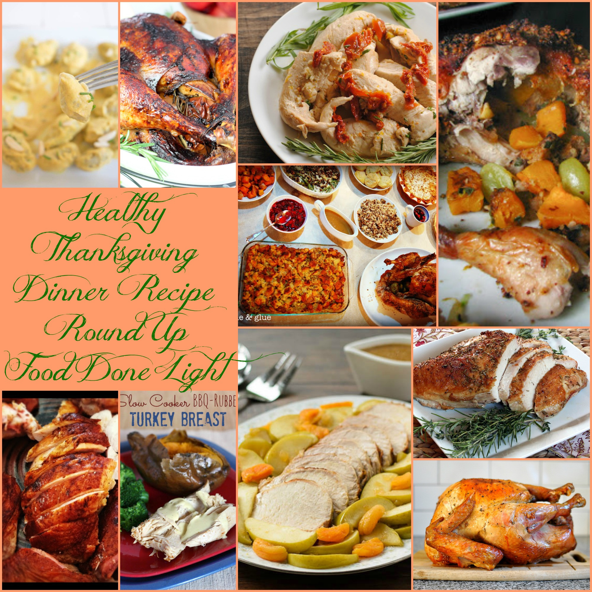 Healthy Thanksgiving Dinner
 Healthy Thanksgiving Turkey Recipe Round Up Food Done Light