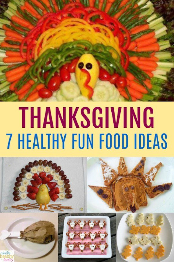 Healthy Thanksgiving Snacks
 7 Healthy Thanksgiving Fun Food Ideas