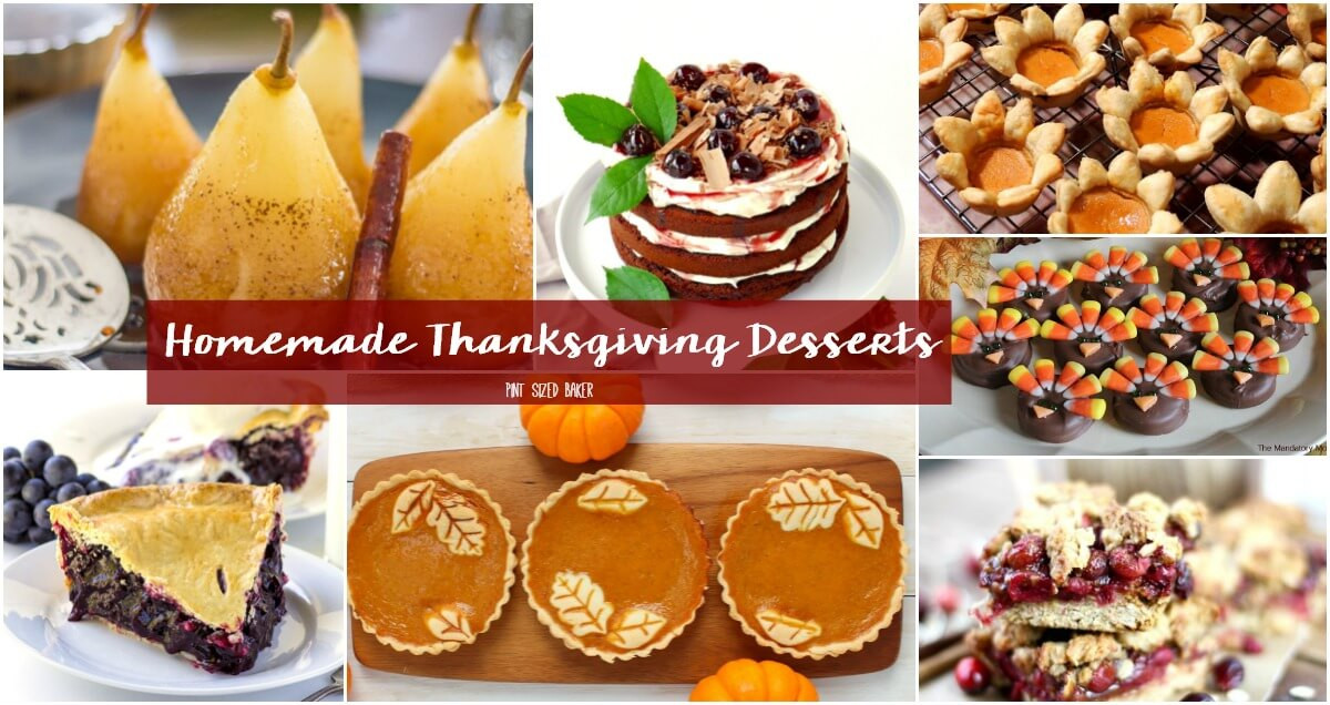 Homemade Thanksgiving Desserts
 Homemade Thanksgiving Desserts Pint Sized Baker