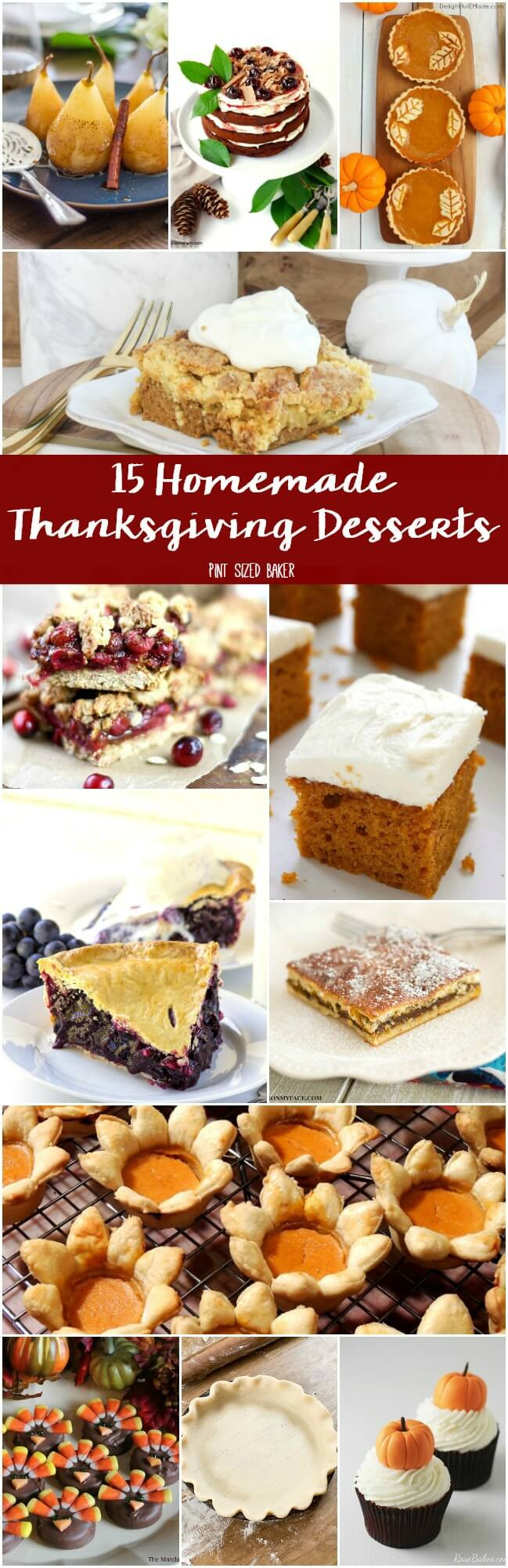 Homemade Thanksgiving Desserts
 Homemade Thanksgiving Desserts Pint Sized Baker