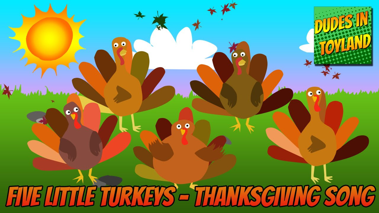 I Will Survive Thanksgiving Turkey Song
 Five Little Turkeys Thanksgiving songs for children
