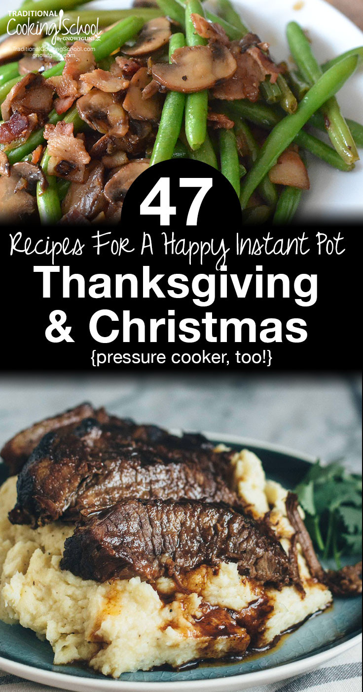 Instant Pot Christmas Recipes
 47 Healthy Instant Pot Holiday Recipes pressure cooker too 