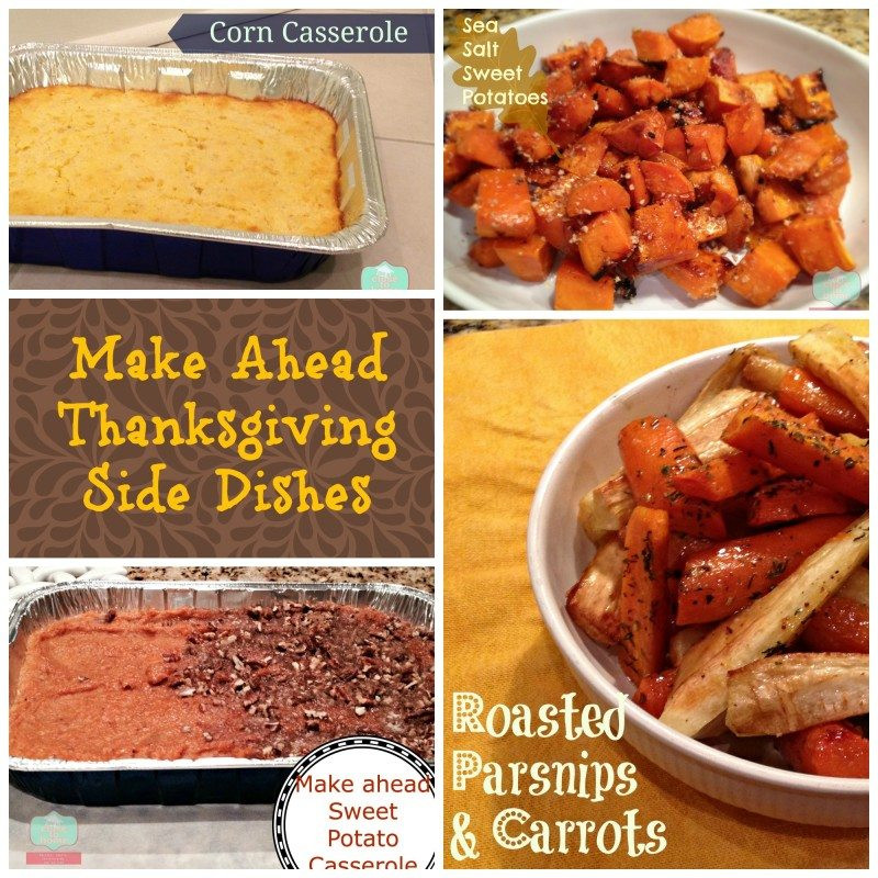 Make Ahead Thanksgiving Dishes
 Four of the Best Thanksgiving Side Dishes to Make ahead