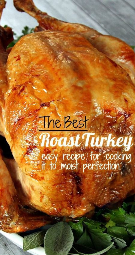 Meat For Thanksgiving Other Than Turkey
 The Best Roast Turkey perfectly cooked and moist