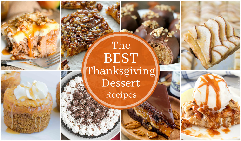 Most Popular Thanksgiving Desserts
 The BEST Thanksgiving Dessert Recipes