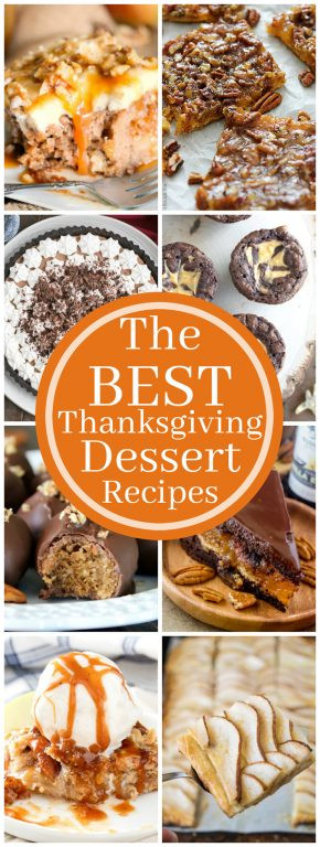 Most Popular Thanksgiving Desserts
 The BEST Thanksgiving Dessert Recipes