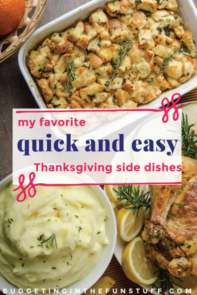 Most Popular Thanksgiving Side Dishes
 Cheap and Easy Thanksgiving Sides – Bud ing In the Fun Stuff