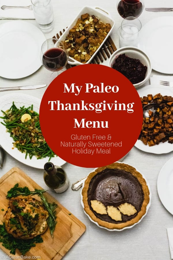 Paleo Thanksgiving Menu
 My Small Batch Make Ahead Paleo Thanksgiving Menu
