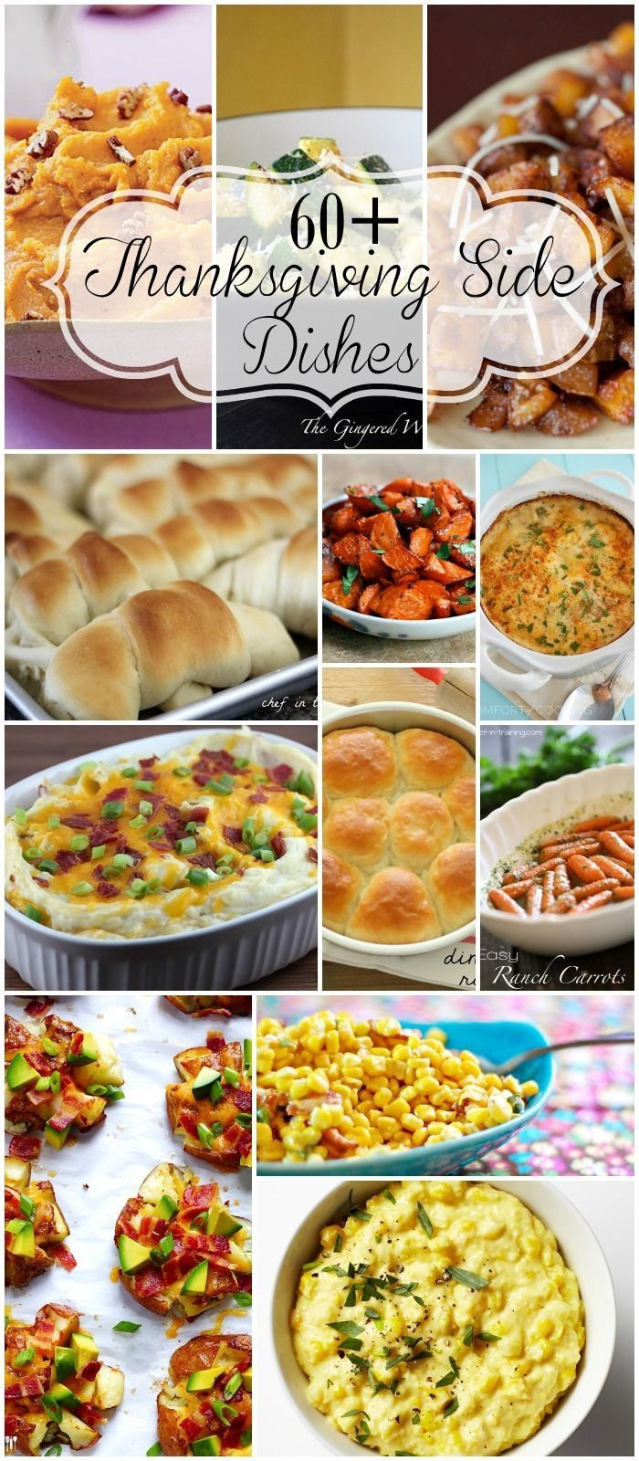 Recipes For Thanksgiving Dinner
 60 Thanksgiving Sides veggies potatoes and rolls