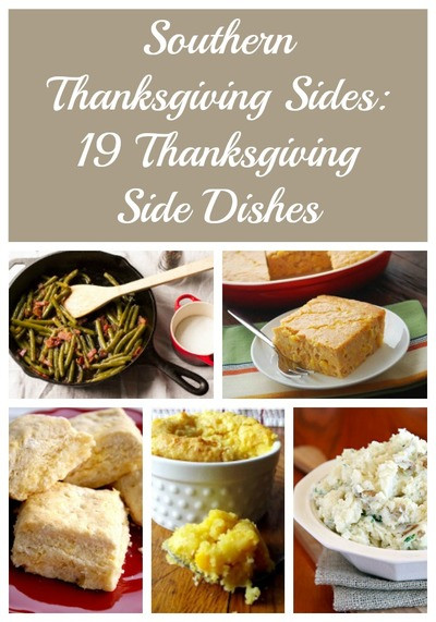 Southern Thanksgiving Side Dishes
 Southern Thanksgiving Sides 19 Thanksgiving Side Dishes