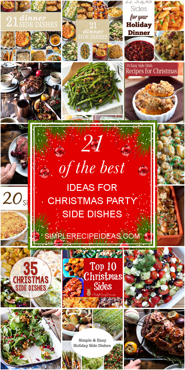 21 Of the Best Ideas for Christmas Party Side Dishes - Best Recipes Ever