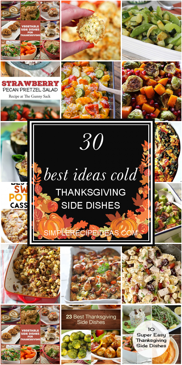 30 Best Ideas Cold Thanksgiving Side Dishes - Best Recipes Ever