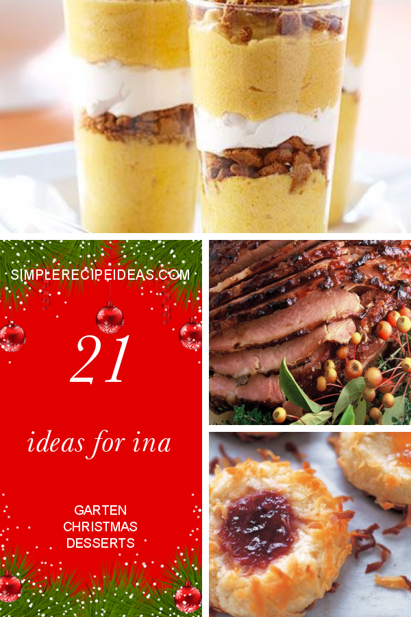 21 Ideas for Ina Garten Christmas Desserts - Best Recipes Ever