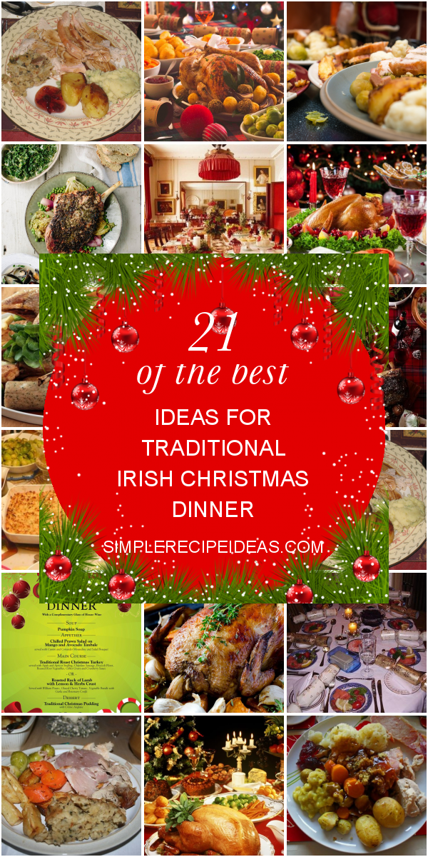 21 Of the Best Ideas for Traditional Irish Christmas Dinner – Best ...