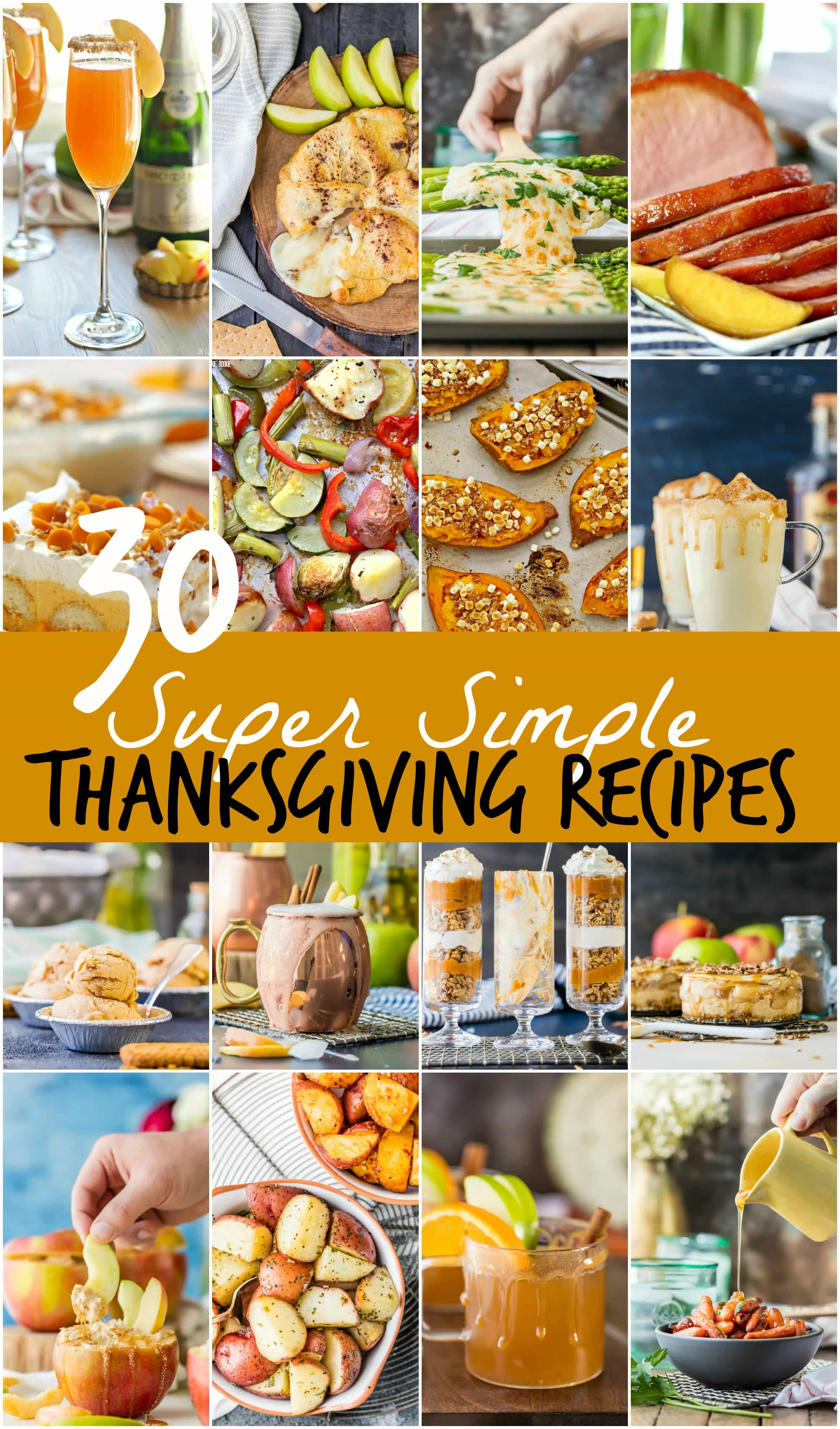 Thanksgiving Desserts Easy
 30 SUPER SIMPLE Thanksgiving Recipes