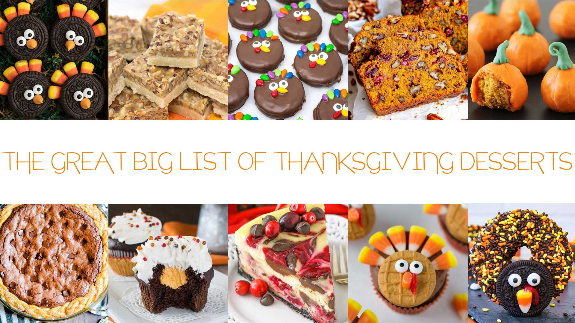 Thanksgiving Desserts List
 The Great Big List of Thanksgiving Desserts • Sarahs Bake