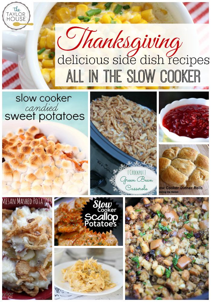 Thanksgiving Side Dishes Slow Cooker
 Thanksgiving Slow Cooker Recipes The Taylor House