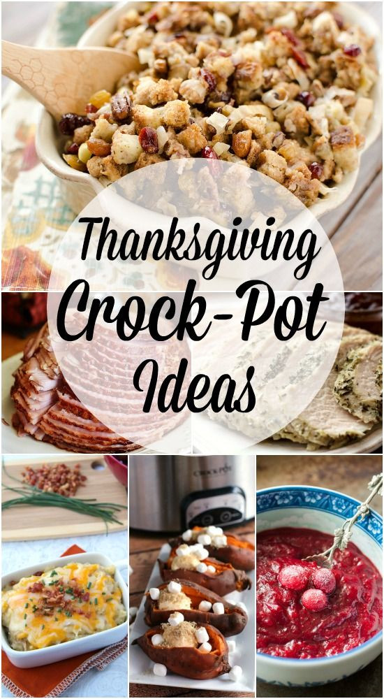 Thanksgiving Side Dishes Slow Cooker
 Thanksgiving Crockpot Recipes