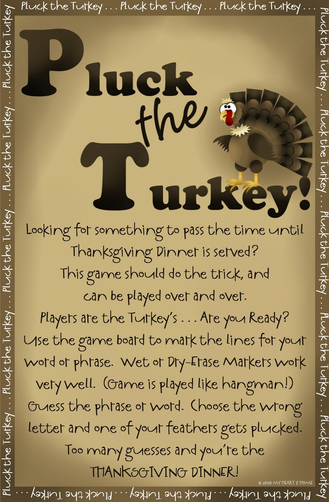 Thanksgiving Turkey Games
 Prepared NOT Scared PLUCK The Turkey