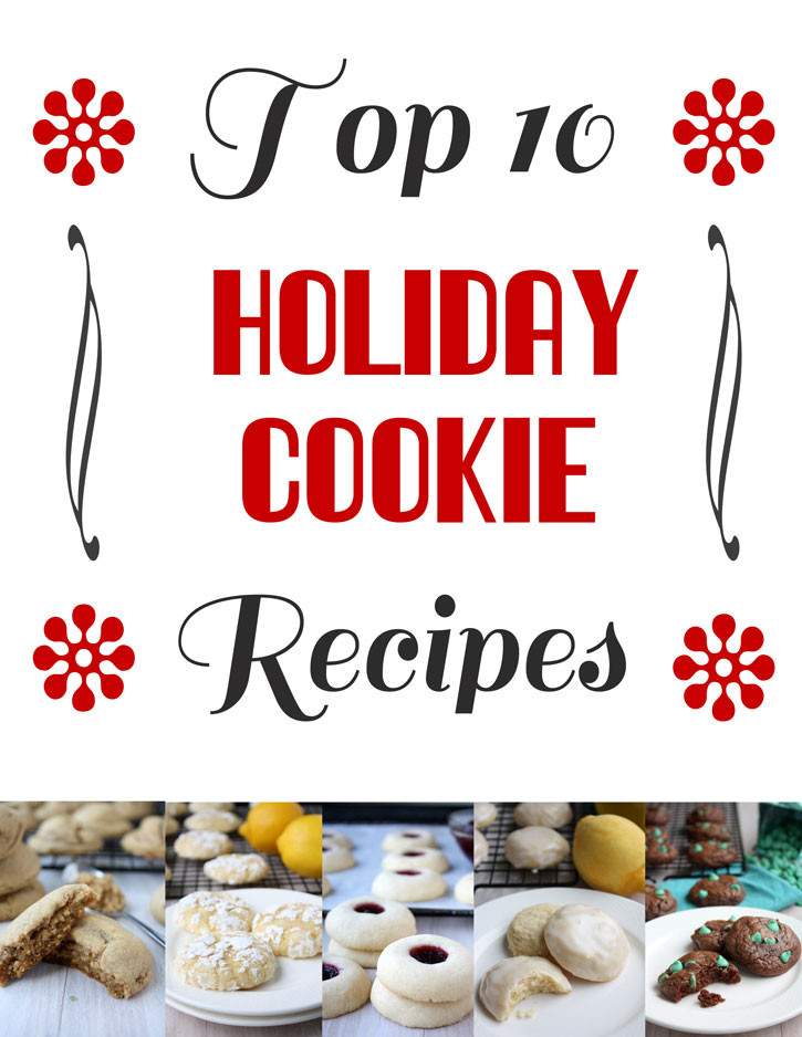 Top 10 Christmas Cookies Of All Time
 Top 10 Holiday Cookie Recipes Recipe – The Kitchen Paper