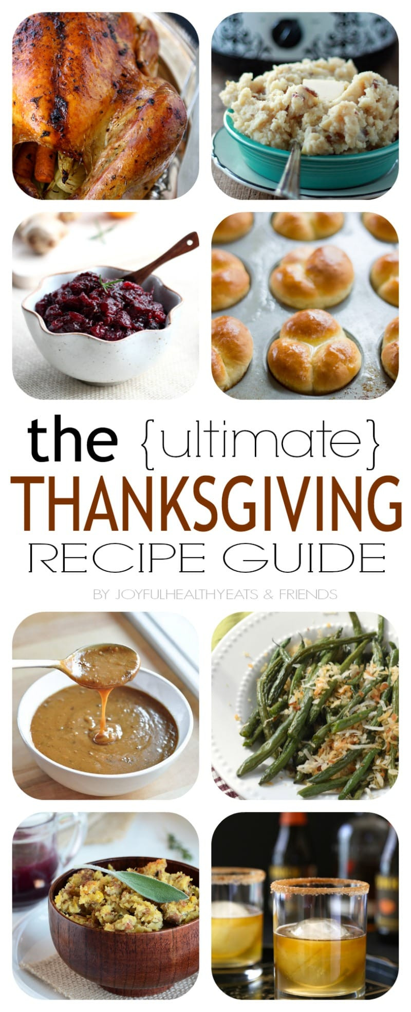 Turkey Recipes Thanksgiving
 The Ultimate Thanksgiving Recipe Guide with 39 Amazing Recipes