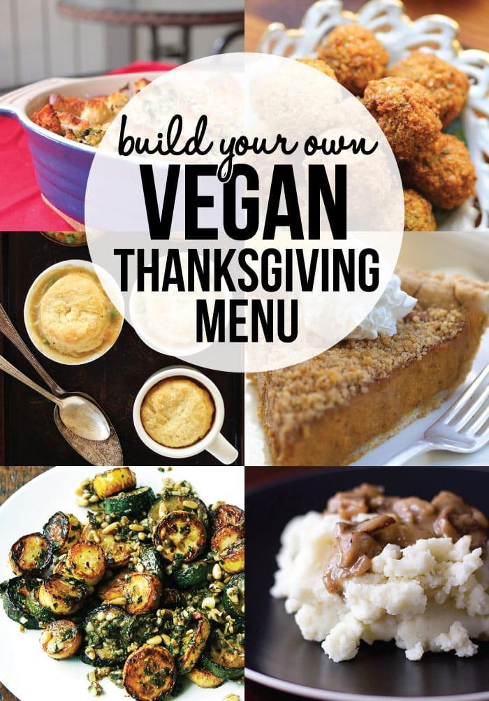 Vegan Recipes For Thanksgiving Dinner
 Build Your Own Vegan Thanksgiving Menu