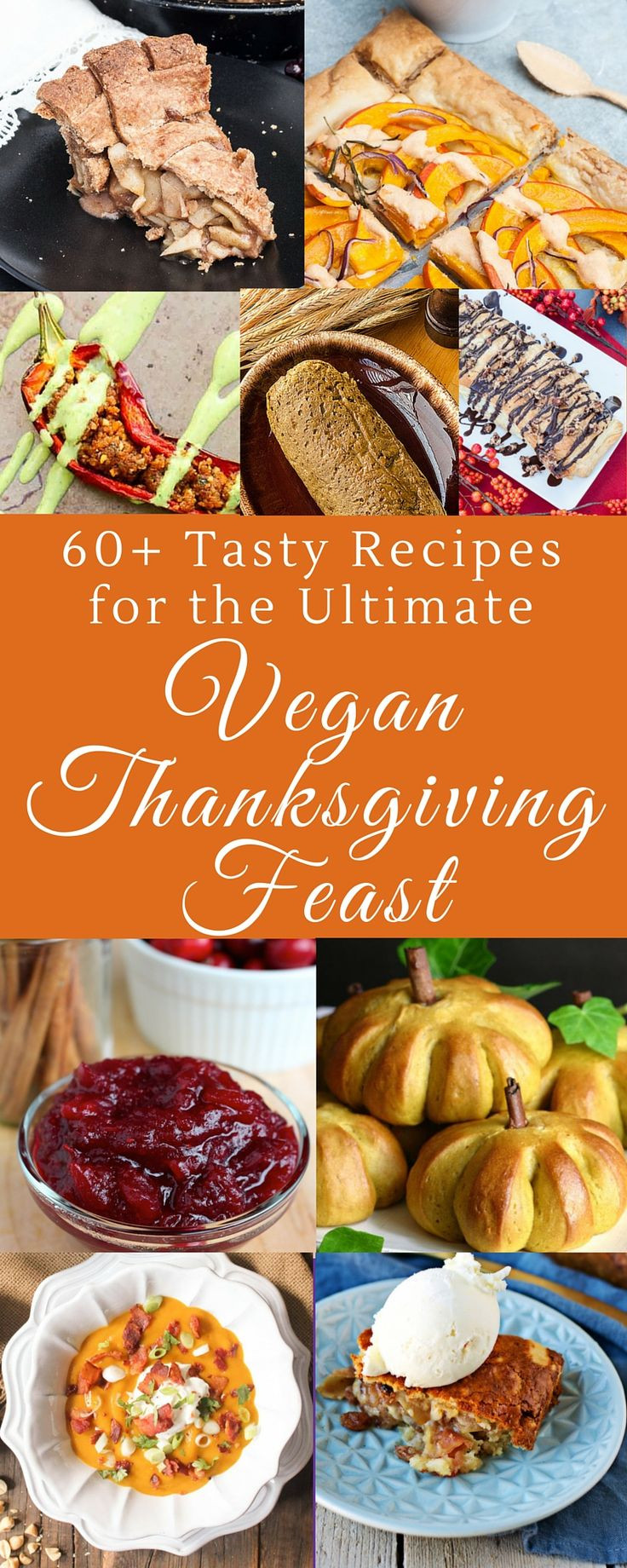 Vegan Thanksgiving Feast
 118 best Thanksgiving images on Pinterest