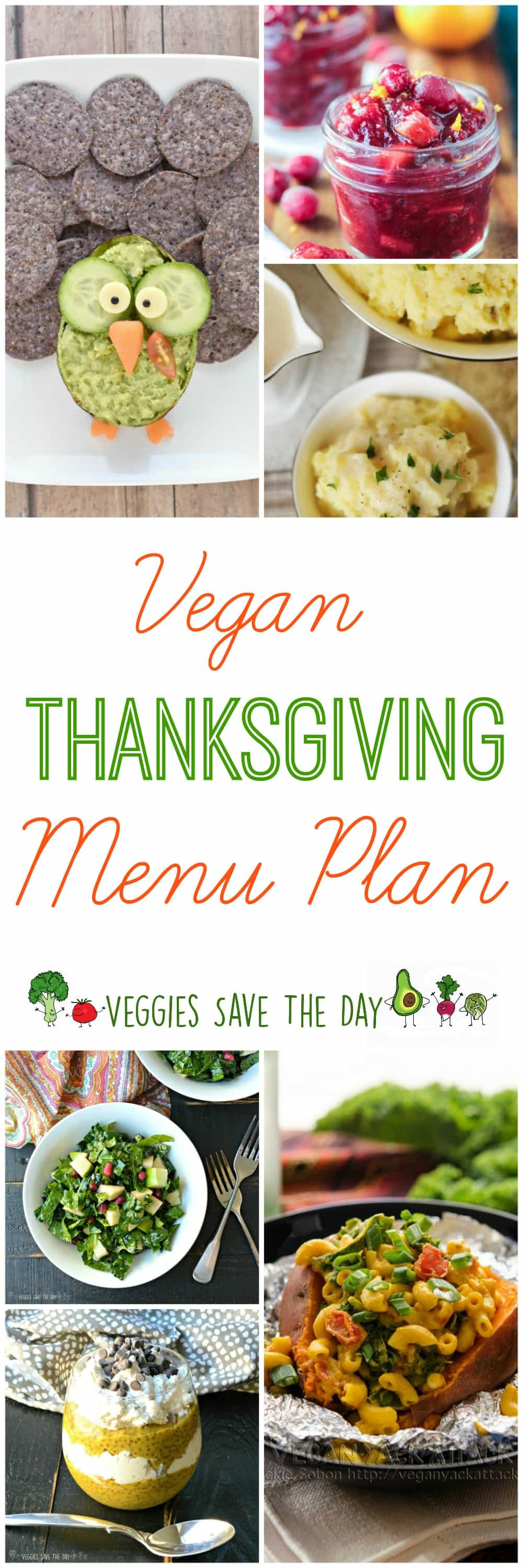 Vegetarian Thanksgiving Menu
 Vegan Thanksgiving Menu Plan Veggies Save The Day